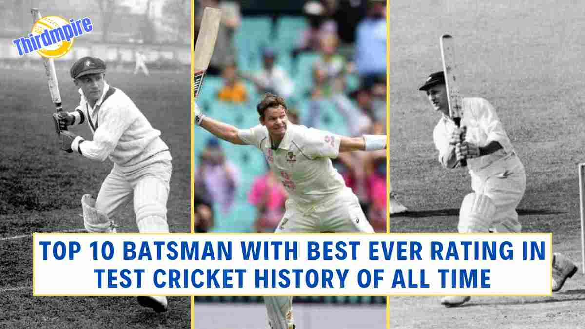 Top 10 Batsman With Best Ever Rating in Test Cricket History of All Time