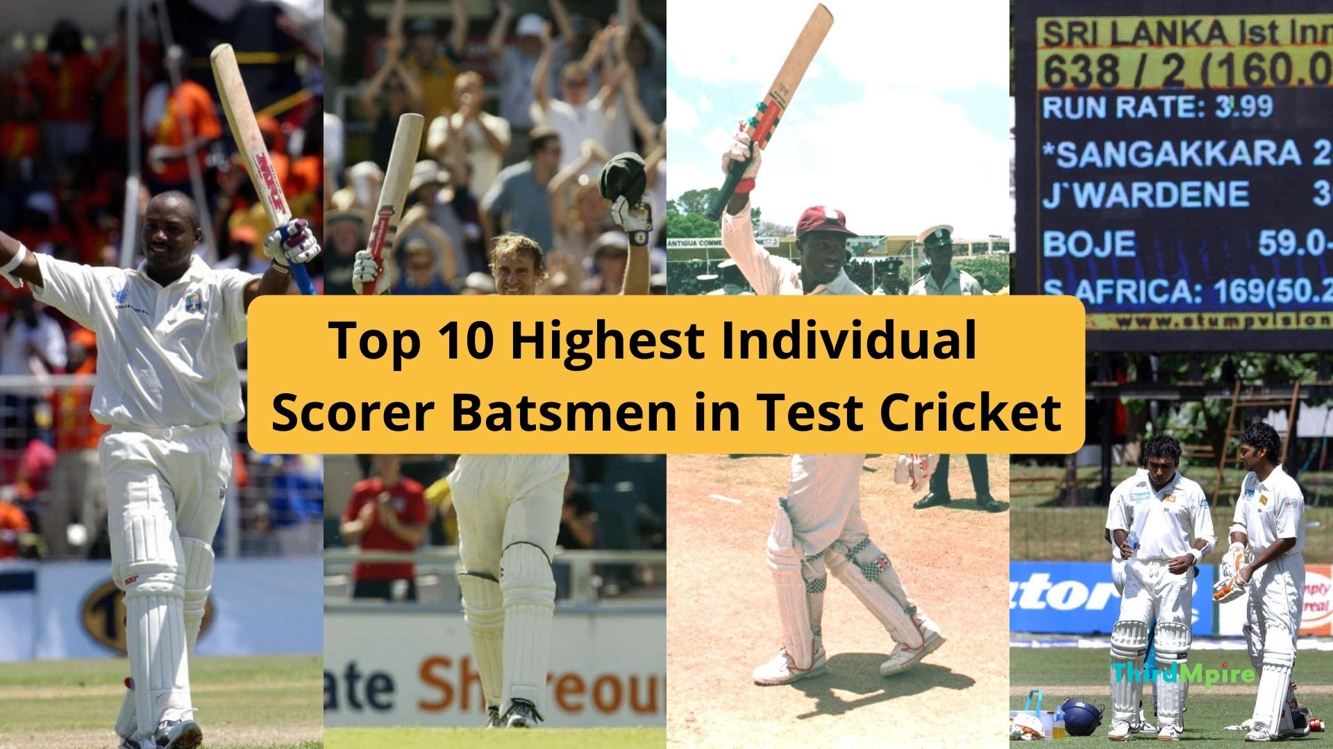 Top 10 Highest Individual Scorer Batsmen in Test Cricket
