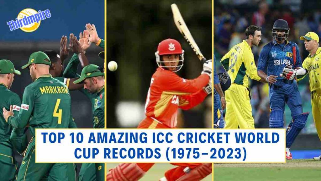 Top 10 Amazing ICC Cricket World Cup Records (1975-2023)