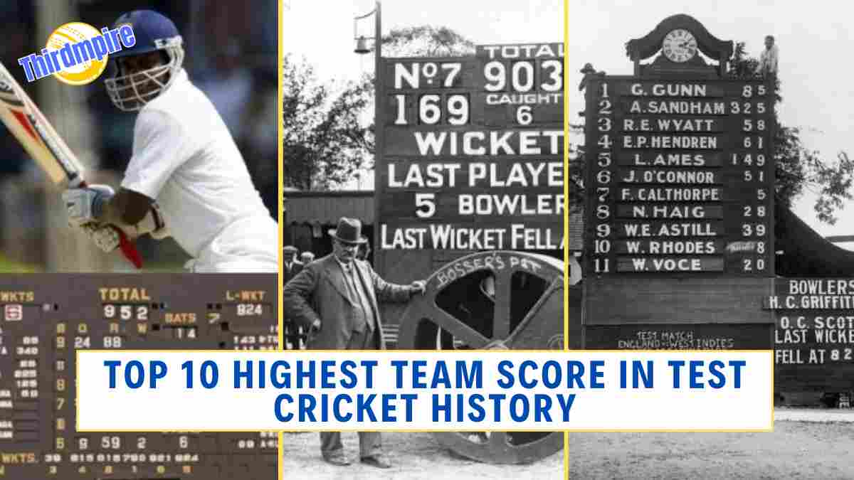 Top 10 Highest Team Score in Test Cricket History