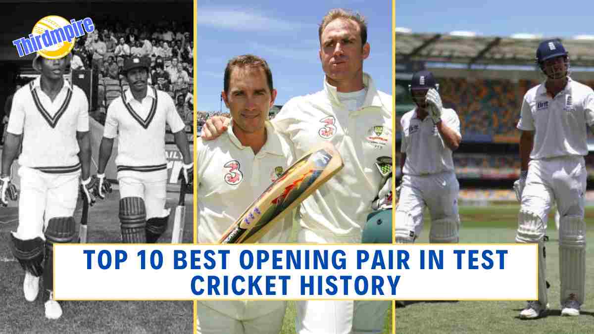 Top 10 Best Opening Pair in Test Cricket History