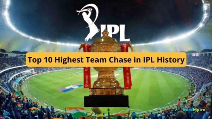 Top 10 Highest Team Chase in IPL History