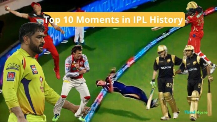 Top 10 Moments In IPL History