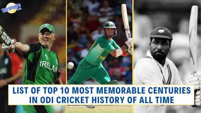 List of Top 10 Most Memorable Centuries in ODI Cricket History of all Time